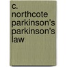 C. Northcote Parkinson's Parkinson's Law by Leo Gough