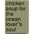 Chicken Soup for the Ocean Lover''s Soul
