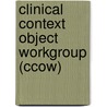 Clinical Context Object Workgroup (ccow) door Kevin Roebuck