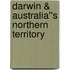 Darwin & Australia''s Northern Territory