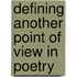 Defining Another Point of View in Poetry