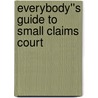 Everybody''s Guide to Small Claims Court door Ralph E. Warner