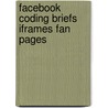Facebook Coding Briefs iFrames Fan Pages door Kevin Hough