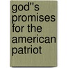 God''s Promises for the American Patriot by Professor Richard Lee