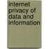 Internet Privacy of Data and Information