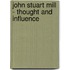 John Stuart Mill - Thought and Influence