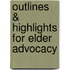 Outlines & Highlights For Elder Advocacy
