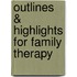 Outlines & Highlights For Family Therapy