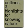 Outlines & Highlights For Knowing Nature door Michael (Editor)