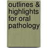 Outlines & Highlights For Oral Pathology by Joseph Regezi