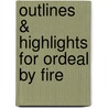 Outlines & Highlights For Ordeal By Fire by James M. McPherson