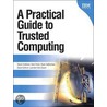 Practical Guide To Trusted Computing , A door Kent Yoder