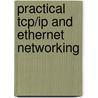 Practical Tcp/ip And Ethernet Networking door Edwin Wright