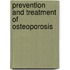 Prevention and Treatment of Osteoporosis