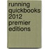 Running Quickbooks 2012 Premier Editions