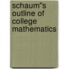 Schaum''s Outline of College Mathematics door Philip Schmidt