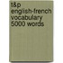 T&P English-French Vocabulary 5000 Words