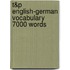 T&P English-German Vocabulary 7000 Words