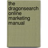 The DragonSearch Online Marketing Manual door Ric Dragon