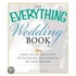 The Everything Wedding Book, 4Th Edition