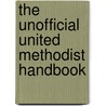 The Unofficial United Methodist Handbook by 'F. Belton Joyner Jr.'
