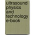 Ultrasound Physics And Technology E-Book
