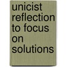 Unicist Reflection to focus on solutions door Peter Belohlavek