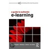 A Practical Guide to Authentic e-Learning door Thomas C. Reeves