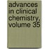 Advances in Clinical Chemistry, Volume 35