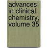 Advances in Clinical Chemistry, Volume 35 door Spiegal
