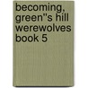Becoming, Green''s Hill Werewolves Book 5 door Amy Lane