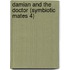 Damian and the Doctor (Symbiotic Mates 4)