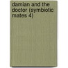 Damian and the Doctor (Symbiotic Mates 4) by Gale Stanley
