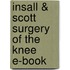 Insall & Scott Surgery Of The Knee E-Book
