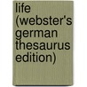 Life (Webster's German Thesaurus Edition) door Inc. Icon Group International