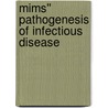 Mims'' Pathogenesis of Infectious Disease door John Stephen
