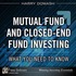 Mutual Fund and Closed-End Fund Investing