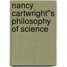 Nancy Cartwright''s Philosophy of Science door Luc Bovens