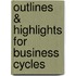 Outlines & Highlights For Business Cycles