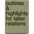 Outlines & Highlights For Labor Relations