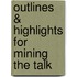 Outlines & Highlights For Mining The Talk