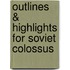 Outlines & Highlights For Soviet Colossus