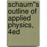 Schaum''s Outline of Applied Physics, 4ed door Arthur Beiser