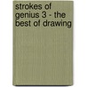 Strokes Of Genius 3 - The Best Of Drawing door Rachel Rubin Wolf