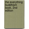 The Everything Buddhism Book, 2Nd Edition by Arnold Kozak