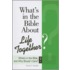 What''s in the Bible About Life Together?