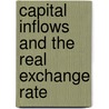 Capital Inflows and the Real Exchange Rate door Christian Saborowski