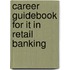 Career Guidebook For It In Retail  Banking