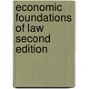 Economic Foundations of Law second edition door Stephen Spurr