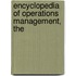 Encyclopedia of Operations Management, The